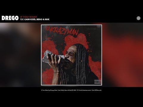 Drego - If You Want (Audio) (feat. Cash Kidd, Beno & Nuk)