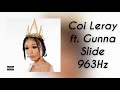 (963Hz) Coi Leray - Slide ft. Gunna