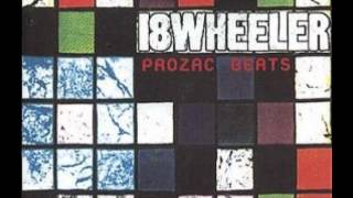 18 Wheeler - Prozac Beats (Radio Edit)