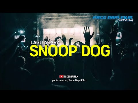 LAGU ACARA 2020 | SNOOP DOG REMIX (official video music)