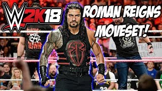 WWE 2K18 - ROMAN REIGNS MOVESET