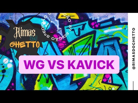 WG VS Kavick | 1º Fase | 5º Edição Rimas Do Ghetto
