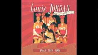 I'm Gonna Move To The Outskirts of Town - Louis Jordan & His Tympani Five