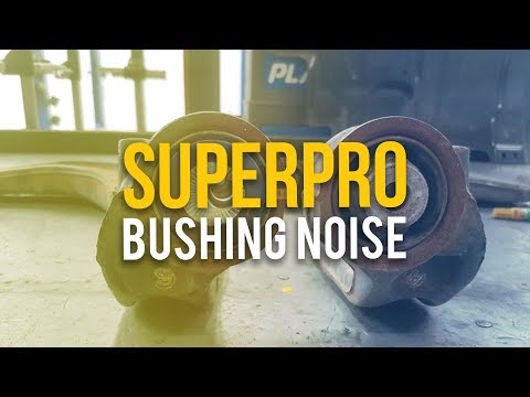 SuperPro Polyurethane Suspension Bushing Noise NVH
