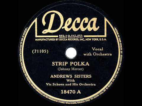 1942 HITS ARCHIVE: Strip Polka - Andrews Sisters