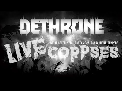 LIVE CORPSES – Dethrone Live at Tullikamari August 19th, 2023