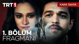 Kara Tahta 1. Bölüm Fragmanı