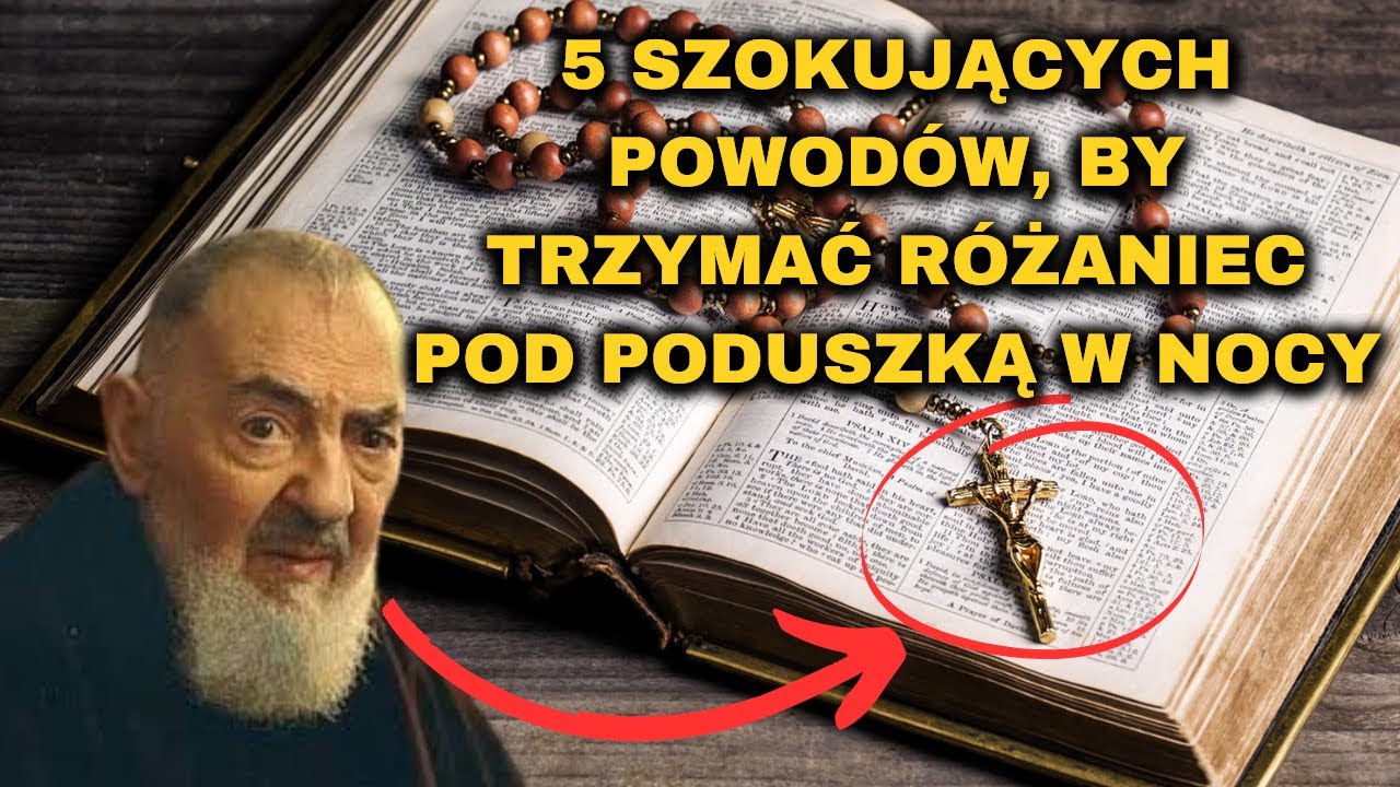 O. PIO WYJAŚNIA: 5 SZOKUJĄCYCH POWODÓW, KTÓRE WARTO TRZYMAĆ RÓŻANIEC POD PODUSZKĄ W NOCY