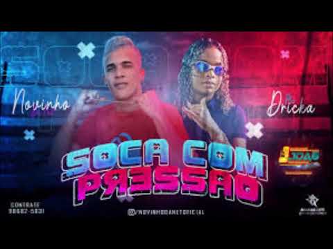 NOVINHO DA NET E MC DRICA SOCA COM PRESSAO 2020