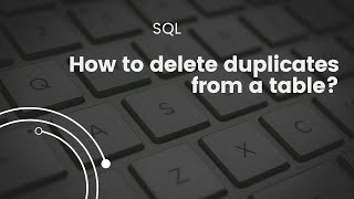 SQL Query Interview Questions - How to delete duplicates from a table? #sqlinterviewquestions