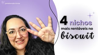4 Nichos mais rentáveis no Biscuit