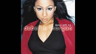 Baby I Need Your Love - Debelah Morgan