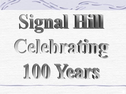 Signal Hill 100 yrs