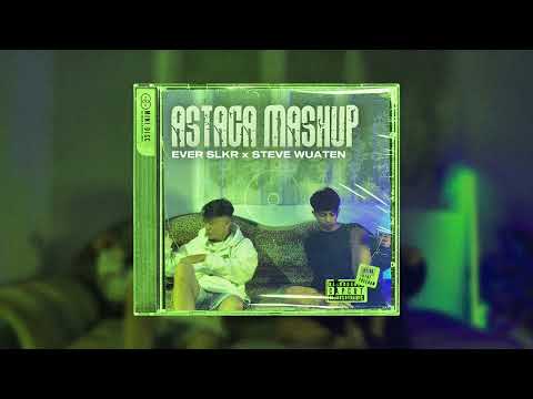 ASTAGA MASHUP - EVER SLKR x STEVE WUATEN [DISKOTANAH]