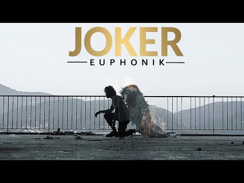 EUPHONIK - JOKER (Clip Officiel)