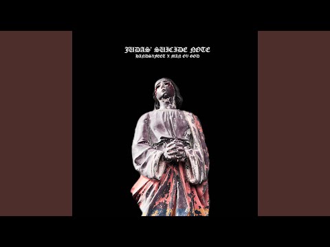 Judas' Suicide Note (feat. Man Ov God)