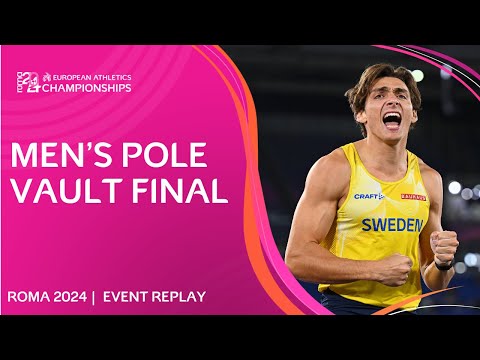 MAGIC Mondo! 💫 Men's pole vault final replay | Roma 2024
