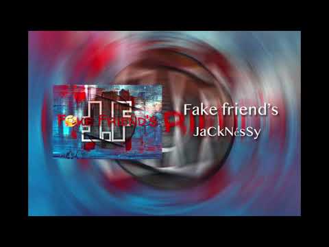 Jacknéssy🔥F.F _ [fake friend]