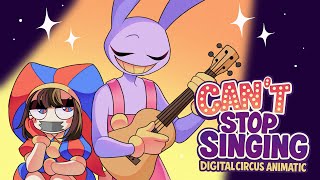 Can&#39;t Stop Singing || Digital Circus Animatic