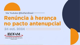 Renúncia à herança no pacto antenupcial