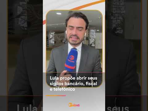 Lula propõe abrir seus sigilos bancário, fiscal e telefônico