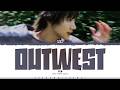 TEN 'OUTWEST' Lyrics (텐 OUTWEST 가사) [Color Coded_Eng] | ShadowByYoongi