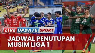 Jadwal Liga 1 Penutupan Musim Persib-Persija-Persebaya Hari Ini, Persaingan Ketat Maju AFC Cup