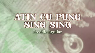 ATIN CU PUNG SINGSING - Freddie Aguilar (Lyric Video) OPM, Kapampangan