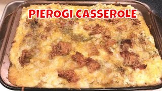 Pierogi Casserole -- PA Coal Region Comfort Food