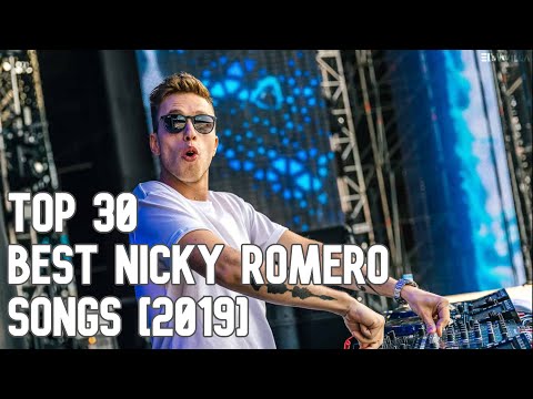 Top 30 Best Nicky Romero Songs [2019]