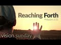 Reaching Forth - Pastor Stacey Shiflett