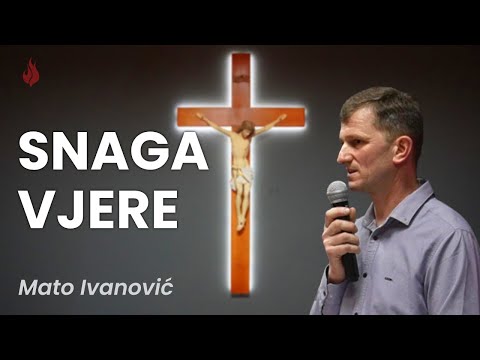 Snaga vjere | Mato Ivanović