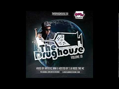 Drughouse Vol. 19 - Mixed by DJ Artistic Raw & Hosted by S La Rock the MC