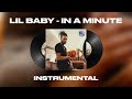 Lil Baby In A Minute INSTRUMENTAL