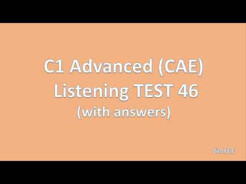 C1 Advanced (CAE) Listening Test 46 with answers