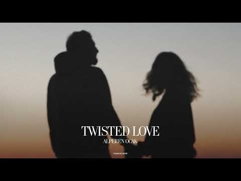 Alperen Ocak - Twisted Love (Official Canvas Video)
