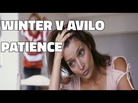Winter v Avilo - Patience Is A Virtue