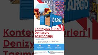 Konteyner Çeşitleri | Denizyolu Taşımacılığı – Rota Lojistic