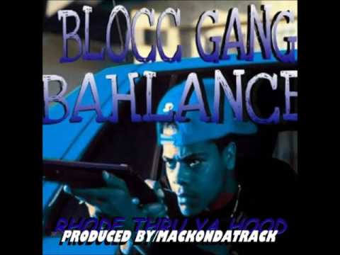 BAHLANCE OF BGE - RHODE THRU YA HOOD - PRODUCED BY MACKONDATRACK