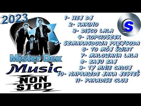 Mister Dex  - Music Non Stop ( Mixed by $@nD3R ) 2023