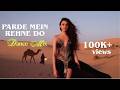 Parde Mein Rehne Do Dance Mix Nawasekaka Studio Hindi Bollywood Music