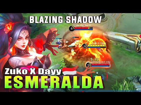 Esmeralda Blazing Shadow  Top Global Esmeralda by Zuko X Dayy ~ Mobile Legends