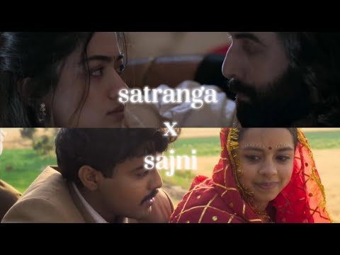 Satranga x sajni (Two Faced mashup)