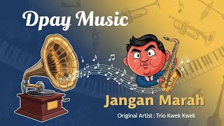 Download lagu Trio Kwek Kwek - Jangan Marah (Jazz Cover by Dpay Music) mp3