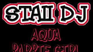 Staii DJ - Aqua - Barbie Girl (Remix 2011)