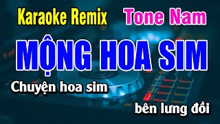 Karaoke Mộng Hoa Sim Tone Nam [ Remix ] | Beat Hay 2025 