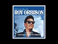 Roy Orbison - Claudette (1965 Mgm Records Hit Version)