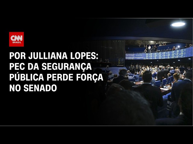PEC da segurança pública perde força no Senado | HORA H