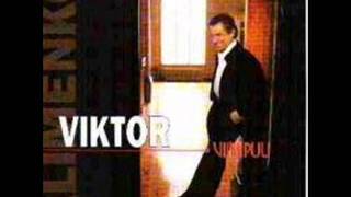 VIKTOR KLIMENKO - KOSKETA MINUA HENKI