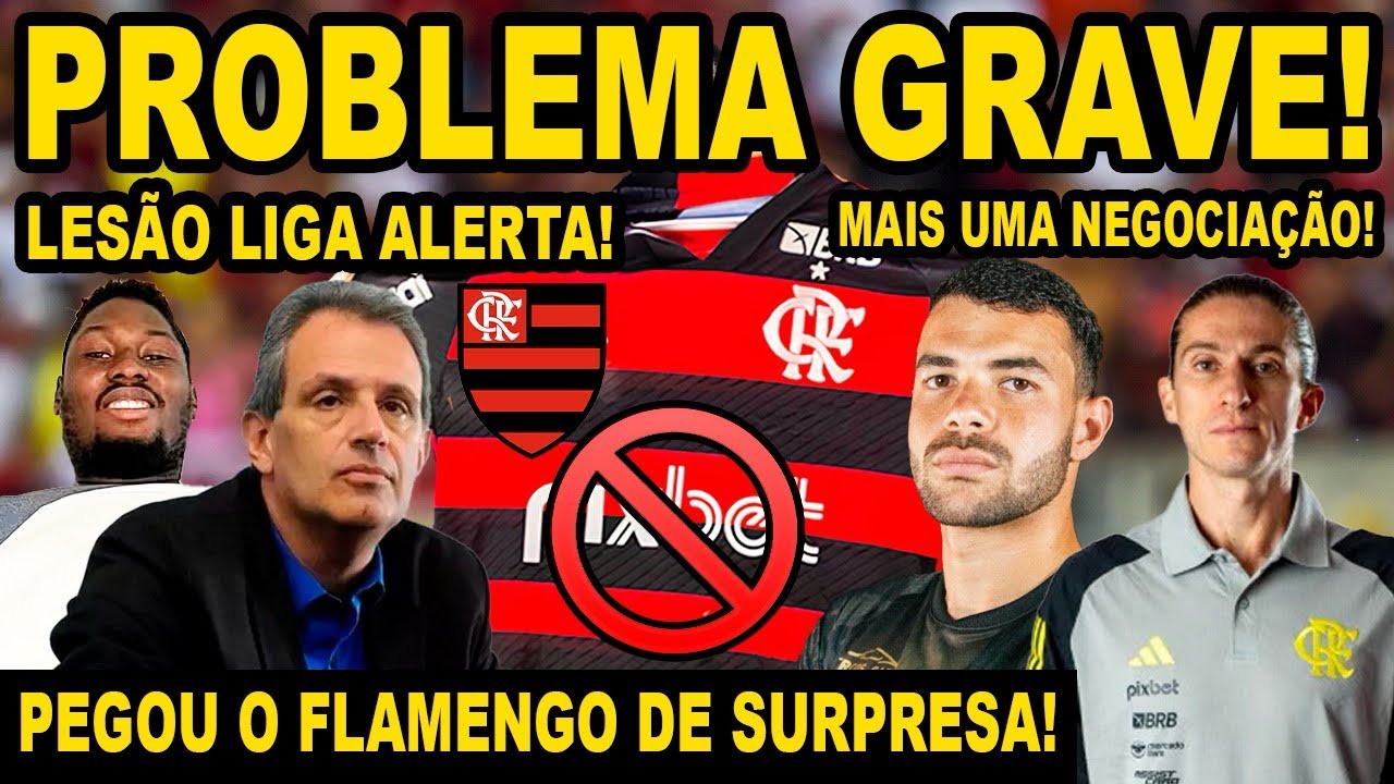 PROBLEMA GRAVE! PEGOU O FLAMENGO DE SURPRESA! LESÕES LIGA ALERTA NO MENGÃO EM NEGOCIAÇÃO! PLANTÃO E+